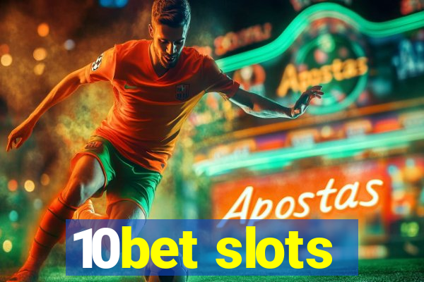 10bet slots